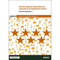 Tecnico Superior Especialista En Laboratorio De Diagnostico Clinico: Temario Especifico 1: Servicio Madrileño De Salud