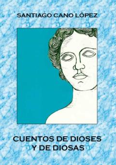 Cuentos De Dioses Y De Diosas