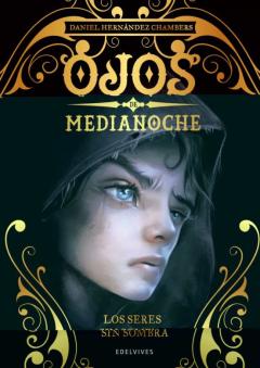 Ojos De Medianoche 1 :Los Seres Sin Sombra