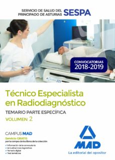 Tecnico Especialista En Radiodiagnostico Del Servicio De Salud Del Principado De Asturias: Temario Parte Especifica (Vol. 2)