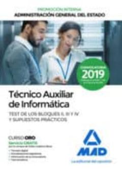 Técnico Auxiliar De Informática De La Administración General Del Estado. Test De Los Bloques Ii, Iii Y Iv Y Supuestos Prácticos