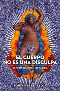 Libro, Audiolibro El Cuerpo No Es Una Disculpa El Cuerpo No Es Una Disculpa