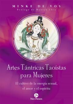 Libro, Audiolibro Artes Tántricas Taoístas Para Mujeres. El Cultivo De La Energía S Exual, El Amor Y El Espíritu Artes Tántricas Taoístas Para Mujeres. El Cultivo De La Energía S Exual, El Amor Y El Espíritu