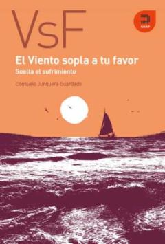 El Viento Sopla A Tu Favor:suelta El Sufrimiento