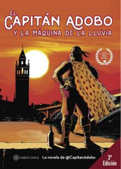 El Capitan Adobo Y La Maquina De La Lluvia:y La Maquina De La Lluvia