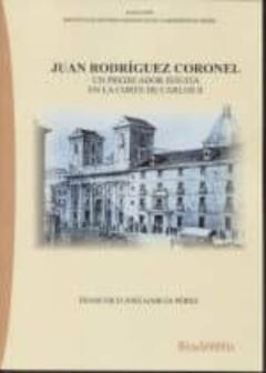 Juan Rodriguez Coronel. Un Predicador Jesuita En La Corte De Carlos Ii