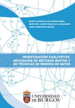 Libro, Audiolibro Investigación Cualitativa. Aplicación De Métodos Mixtos Y De Técn Icas De Minería Investigación Cualitativa. Aplicación De Métodos Mixtos Y De Técn Icas De Minería