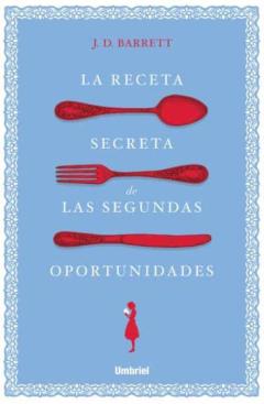 Libro, Audiolibro La Receta Secreta De Las Segundas Oportunidades La Receta Secreta De Las Segundas Oportunidades