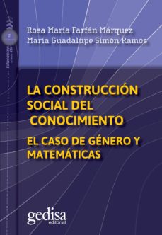 Libro, Audiolibro La Construccion Social Del Conocimiento: El Caso De Genero Y Matematicas La Construccion Social Del Conocimiento: El Caso De Genero Y Matematicas