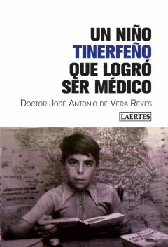 Libro, Audiolibro Un Niño Tinerfeño Que Logró Ser Médico Un Niño Tinerfeño Que Logró Ser Médico