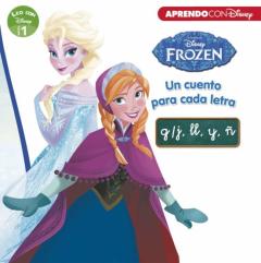Frozen: Un Cuento Para Cada Letra: G/J, Ll, Y, Ñ (Leo Con Disney Nivel 1)