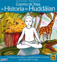 Cuentos De Yoga: La Historia De Huddaian