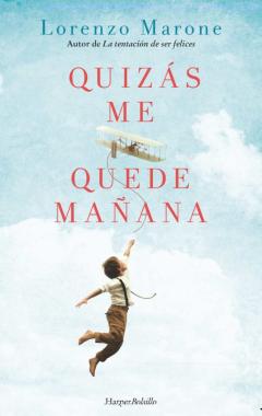 Libro, Audiolibro Quizás Me Quede Mañana Quizás Me Quede Mañana