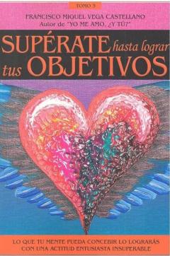 Libro, Audiolibro Superate Hasta Lograr Tus Objetivos (Tomo Iii) Superate Hasta Lograr Tus Objetivos (Tomo Iii)