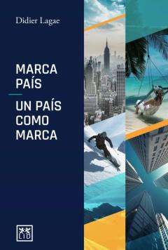 Marca Pais: Un Pais Como Marca