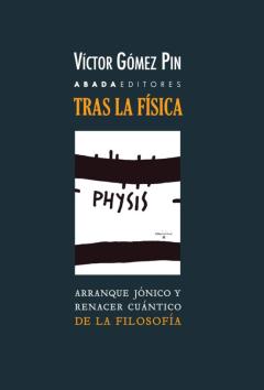 Libro, Audiolibro Tras La Fisica: Arranque Jonico Y Renacer Cuantico De La Filosofia Tras La Fisica: Arranque Jonico Y Renacer Cuantico De La Filosofia