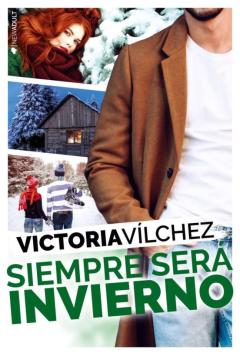 Libro, Audiolibro Siempre Sera Invierno (Una Estacion Contigo 3) Siempre Sera Invierno (Una Estacion Contigo 3)