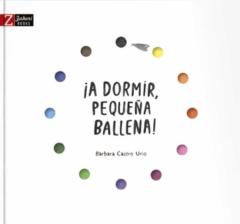 Libro, Audiolibro ¡ Dormir Pequeña Ballena! ¡ Dormir Pequeña Ballena!