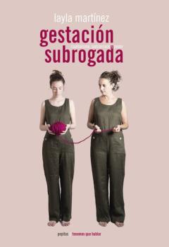 Libro, Audiolibro La Gestacion Subrogada: Capitalismo, Patriarcado Y Poder La Gestacion Subrogada: Capitalismo, Patriarcado Y Poder