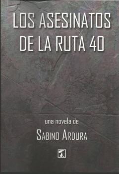 Libro, Audiolibro Los Asesinatos De La Ruta 40 Los Asesinatos De La Ruta 40