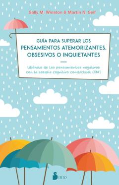 Libro, Audiolibro Guia Para Superar Los Pensamientos Atemorizantes, Obsesivos O Inq Uietantes Guia Para Superar Los Pensamientos Atemorizantes, Obsesivos O Inq Uietantes