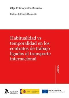 Libro, Audiolibro Habitualidad Vs Temporalidad En Los Contratos De Trabajo Ligados Al Transporte Internacional Habitualidad Vs Temporalidad En Los Contratos De Trabajo Ligados Al Transporte Internacional