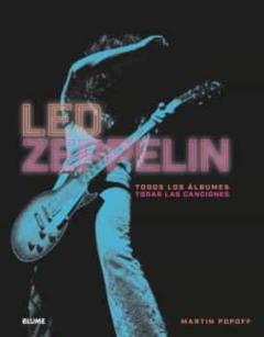 Libro, Audiolibro Led Zeppelin: Todos Los Albumes. Todas Las Canciones Led Zeppelin: Todos Los Albumes. Todas Las Canciones
