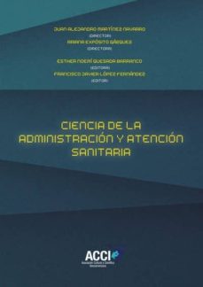 Libro, Audiolibro Ciencia De La Administracion Y Atencion Sanitaria Ciencia De La Administracion Y Atencion Sanitaria