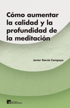 ¿Como Aumentar La Calidad Y La Profundidad De La Meditacion?