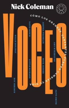 Voces: Como Los Grandes Cantantes Pueden Cambiar Tu Vida