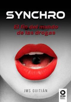 Synchro: El Fin Del Mundo De Las Drogas