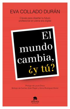 El Mundo Cambia, ¿Y Tu?