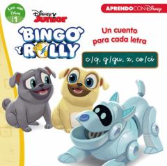 Bingo Y Rolly. Un Cuento Para Cada Letra: C/Q, G/Gu, Z, Ce/Ci (Le O Con Disney - Nivel 1)