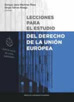 Libro, Audiolibro Lecciones Para El Estudio Del Derecho De La Union Europea Lecciones Para El Estudio Del Derecho De La Union Europea
