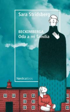 Beckomberga: Oda A Mi Familia