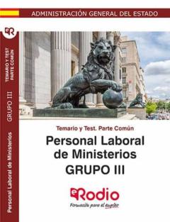 Parte Comun. Temario Y Test. Personal Laboral De Ministerios. Grupo Iii.