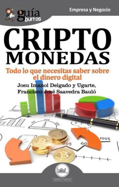 Guiaburros Criptomonedas: Todo Lo Que Necesitas Saber Sobre El Dinero Digital