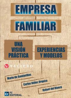 Libro, Audiolibro Empresa Familiar. Una Visión Práctica. Experiencias Y Modelos Empresa Familiar. Una Visión Práctica. Experiencias Y Modelos