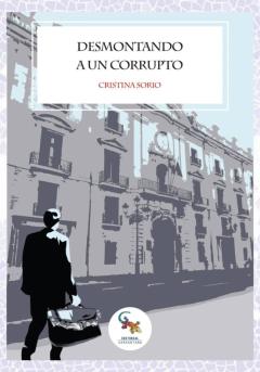 Libro, Audiolibro Desmontando A Un Corrupto Desmontando A Un Corrupto