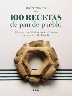 Libro, Audiolibro 100 Recetas De Pan De Pueblo 100 Recetas De Pan De Pueblo