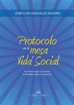 Protocolo En La Mesa Y Vida Social
