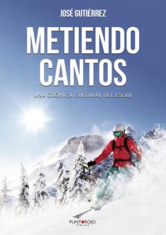 Metiendo Cantos: Ensayo De Tematica Deportiva