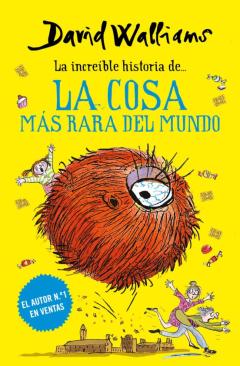 La Increíble Historia De... La Cosa Más Rara Del Mundo