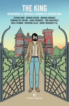 The King: Bienvenidos Al Universo Literario De Stephen King