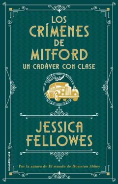 Un Cadáver Con Clase (Los Crímenes De Mitford. Libro 2)