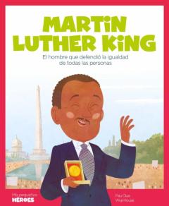 Libro, Audiolibro Martin Luther King ( Mis Pequeños Heroes ) Martin Luther King ( Mis Pequeños Heroes )