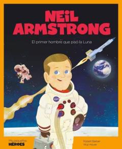 Neil Armstrong (Mis Pequeños Heroes)