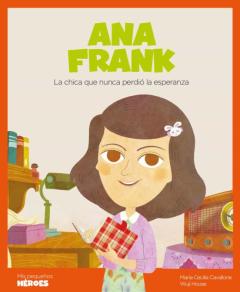 Ana Frank (Mis Pequeños Heroes)