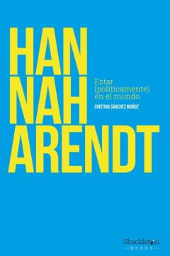 Libro, Audiolibro Hannah Arendt: Estar (Politicamente En El Mundo) Hannah Arendt: Estar (Politicamente En El Mundo)