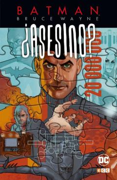 Batman: Bruce Wayne ¿Asesino? Vol. 03 (De 3)